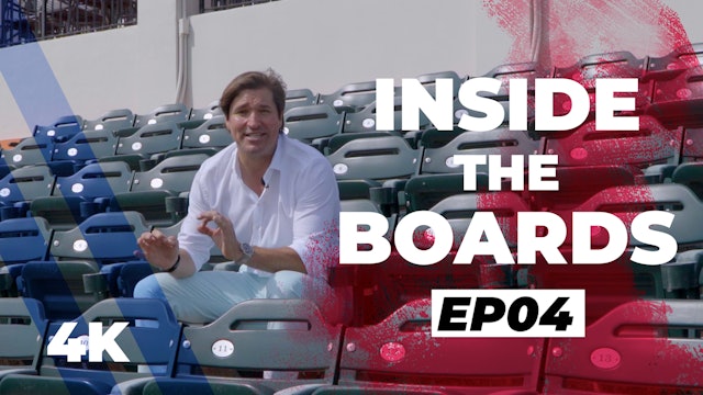 Inside the Boards: Episode 4
