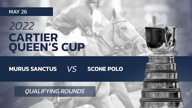 2022 Queen's Cup - Murus Sanctus vs. Scone Polo