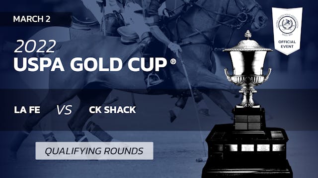 2022 USPA Gold Cup® - La Fe vs. CK Sh...
