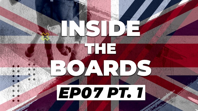 Inside The Boards - Episode 7 (Part 1)