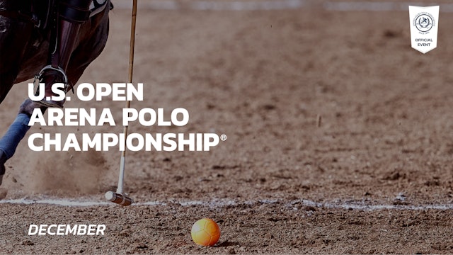 U.S. Open Arena Polo Championship®