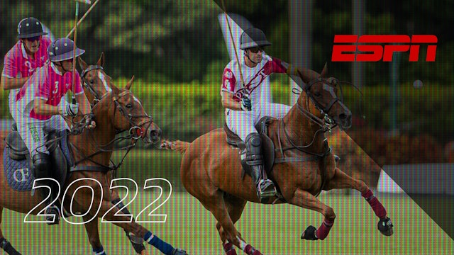 ESPN: 2022 U.S. Open Polo Championship® - Final - La Elina vs. Pilot 
