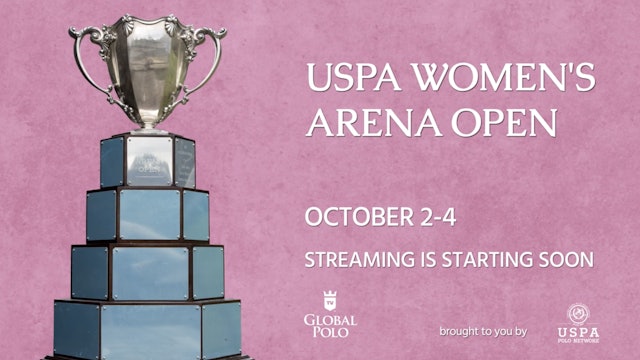 2020 USPA Women's Arena Open Semifinal - Work to Ride vs. Five String Farm