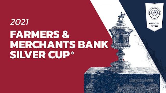 2021 Silver Cup® - Final - Klentner Ranch vs Farmers and Merchant Bank