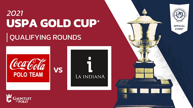 2021 - USPA GOLD CUP®️ - Coca Cola vs La Indiana