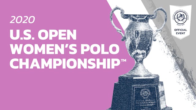 2020 U.S. Open Women's Polo Champions...