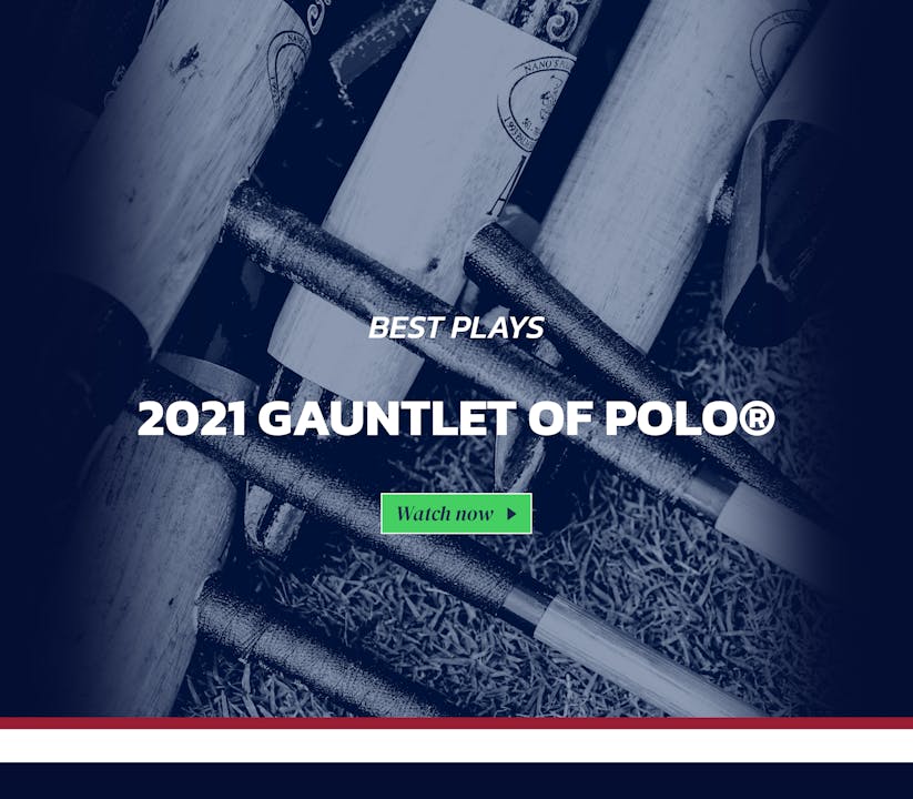 2021 Gauntlet of Polo® Best Plays Global Polo TV