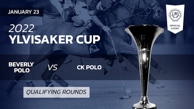 2022 Ylvisaker Cup - Beverly Polo vs ...