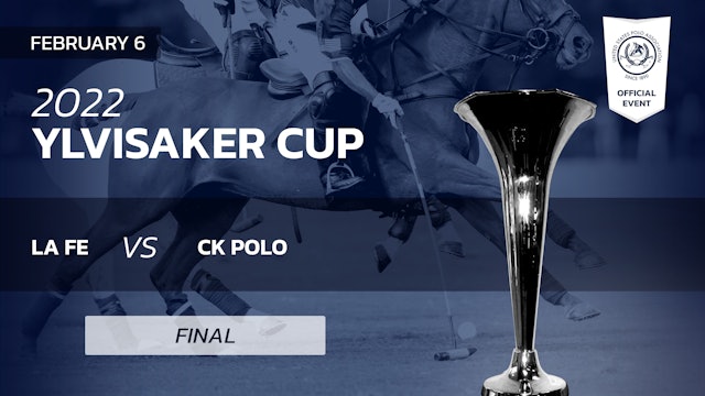 2022 Ylvisaker Cup - Final - La Fe vs CK Polo 