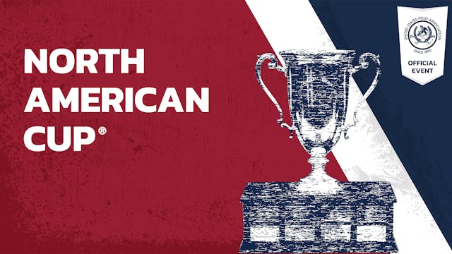 2019 - North American Cup® - Final - ...