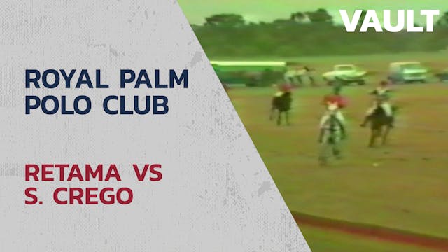 Retama vs S. Crego - Royal Palm Polo ...