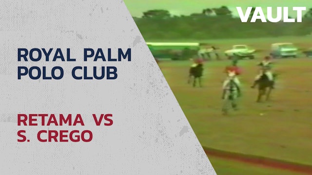 Retama vs S. Crego - Royal Palm Polo Club