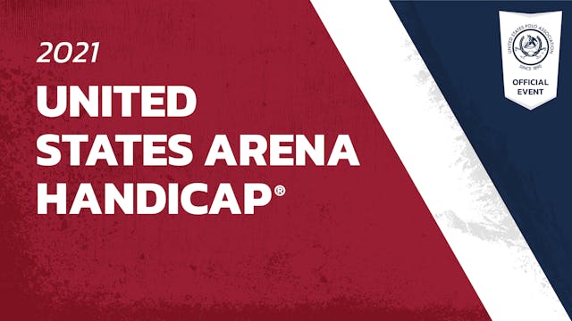 2021 U.S. Arena Handicap Semifinal -C...