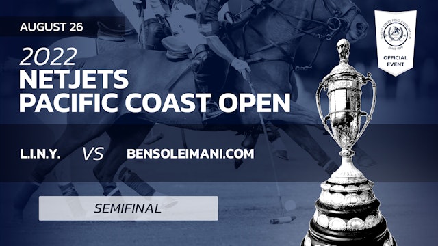 2022 Pacific Coast Open - Semifinal #1 - L.I.N.Y. vs BenSoleimani.com 