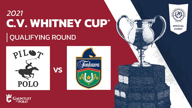 2021 - C.V. Whitney Cup® - Qualifying Rounds - Pilot vs Tonkawa