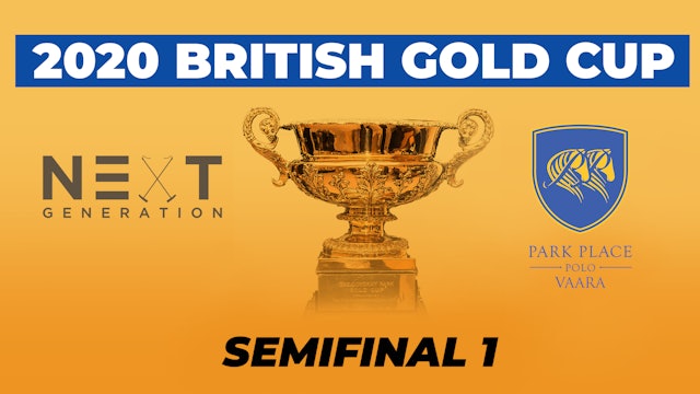 2020 British Gold Cup - Semifinal 1