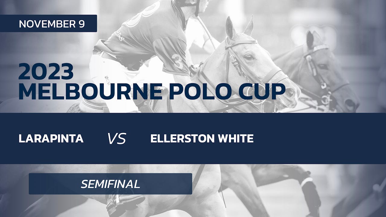 Semifinal 2 Larapinta vs Ellerston White Global Polo TV