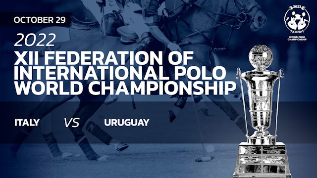 2022 XII FIP World Championship - Opening Day - Italy vs Uruguay 