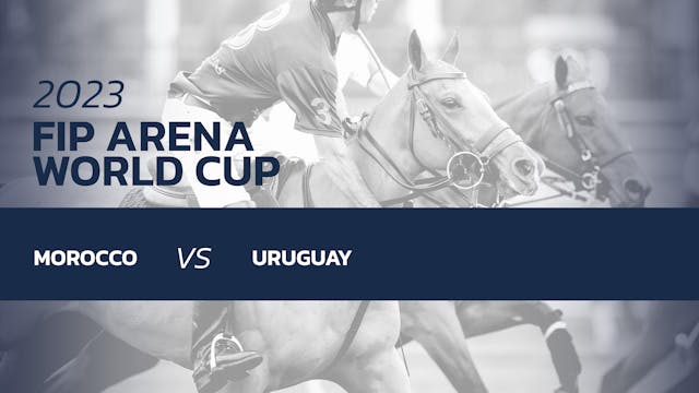 FIP Arena World Cup - Morocco vs Uruguay