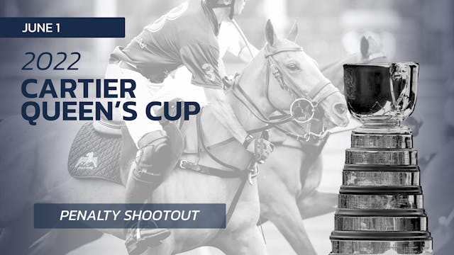 2022 Cartier Queen's Cup - Penalty Shootout