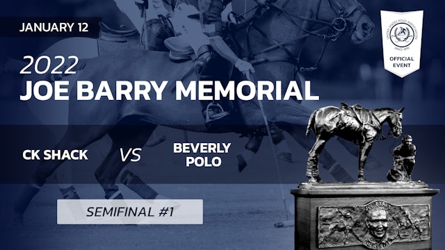 2022 Joe Barry Memorial - Semifinal #1 - CK Shack vs Beverly Polo 