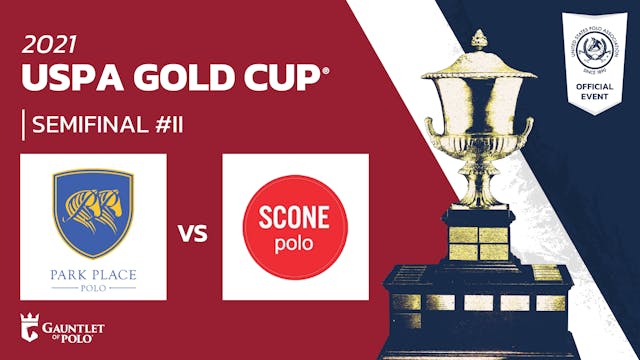 2021 - USPA GOLD CUP®️ - Semifinal II...