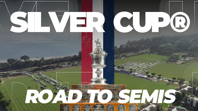 2020 Silver Cup - Road to Semi Finals