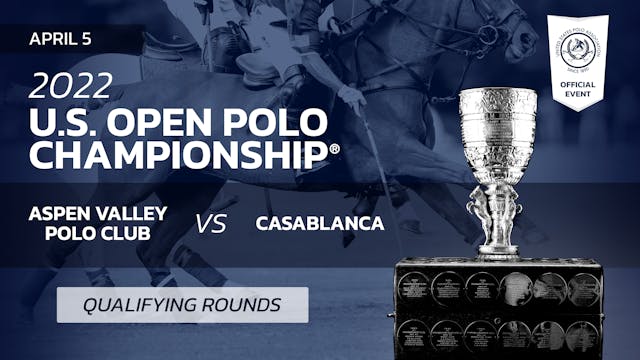 2022 U.S. Open Polo Championship® - A...