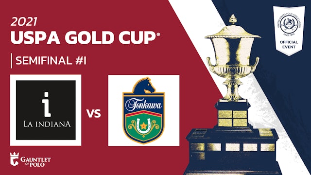 2021 - USPA GOLD CUP®️ - Semifinal I - La Indiana vs Tonkawa