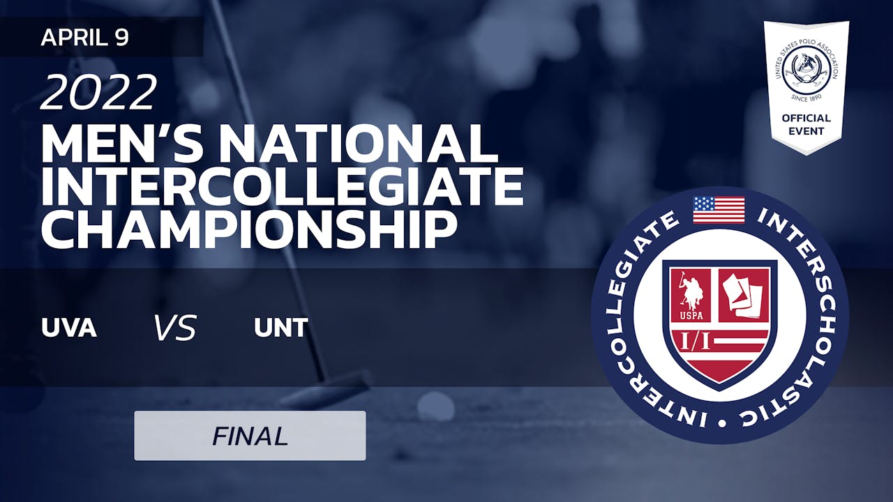 2022 Men's National Intercollegiate Championship Final UVA vs UNT