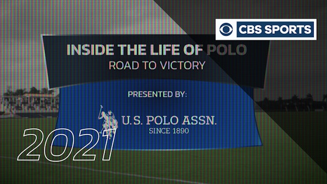 2021 Inside the life of Polo, The road to Victory
