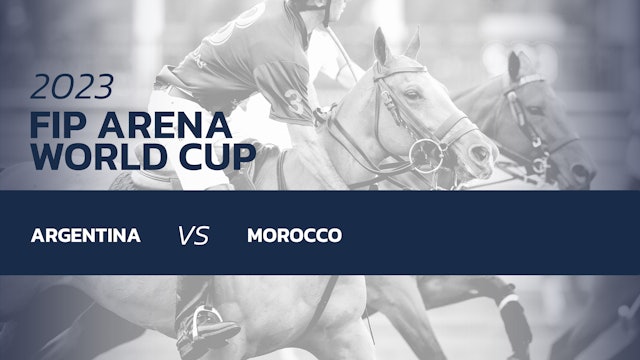 FIP Arena World Cup - Argentina vs Morocco