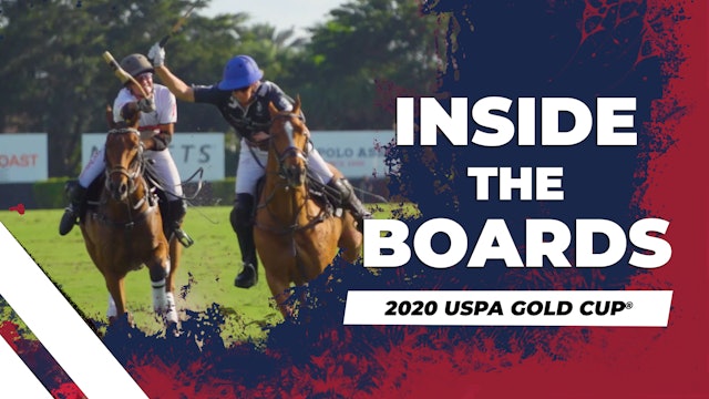 Inside the Boards - 2020 USPA Gold Cup®