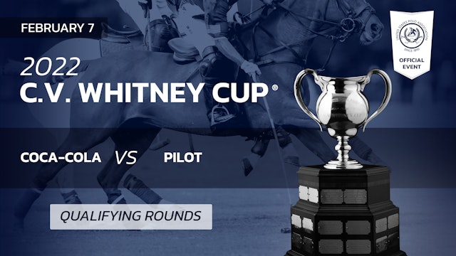 2022 C.V. Whitney Cup - Coca-Cola vs Pilot 