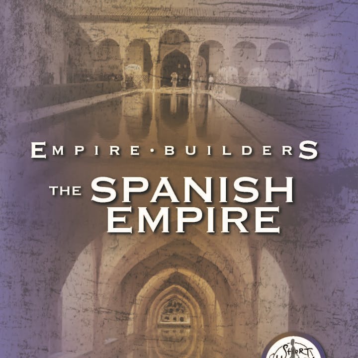 Empire Builders - The Spanish Empire