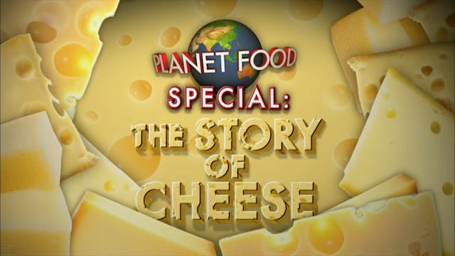 The Story of Cheese