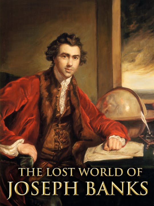 The Lost World of Joseph Banks (five full episodes!)