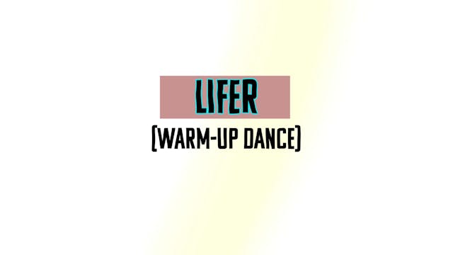 Lifer (Warm Up)