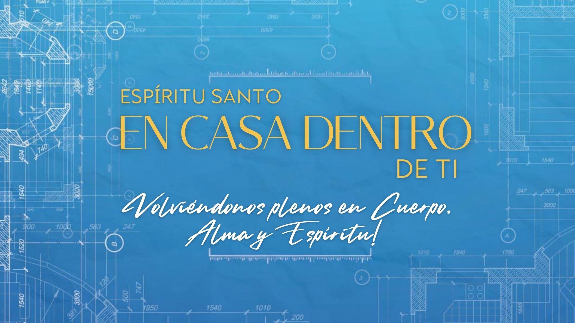 [Español] Espíritu Santo en Casa dentro de ti (10/27)