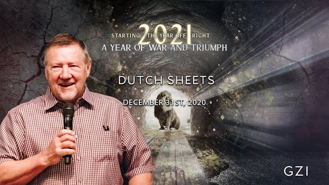 Starting the Year Off Right (12/31): Dutch Sheets