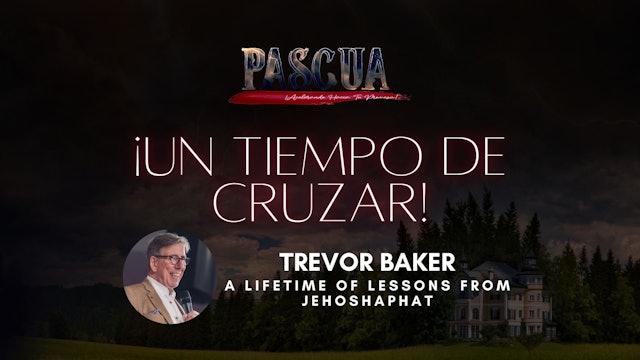 [Español] Trevor Baker - A Lifetime of Lessons From Jehoshaphat