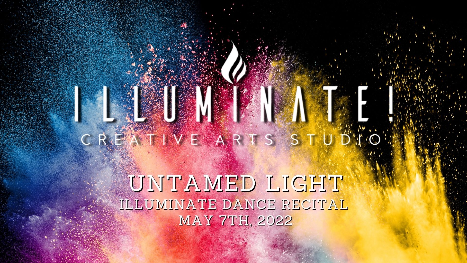 May 7th 2022 - Recital: Untamed Light Dance Recital
