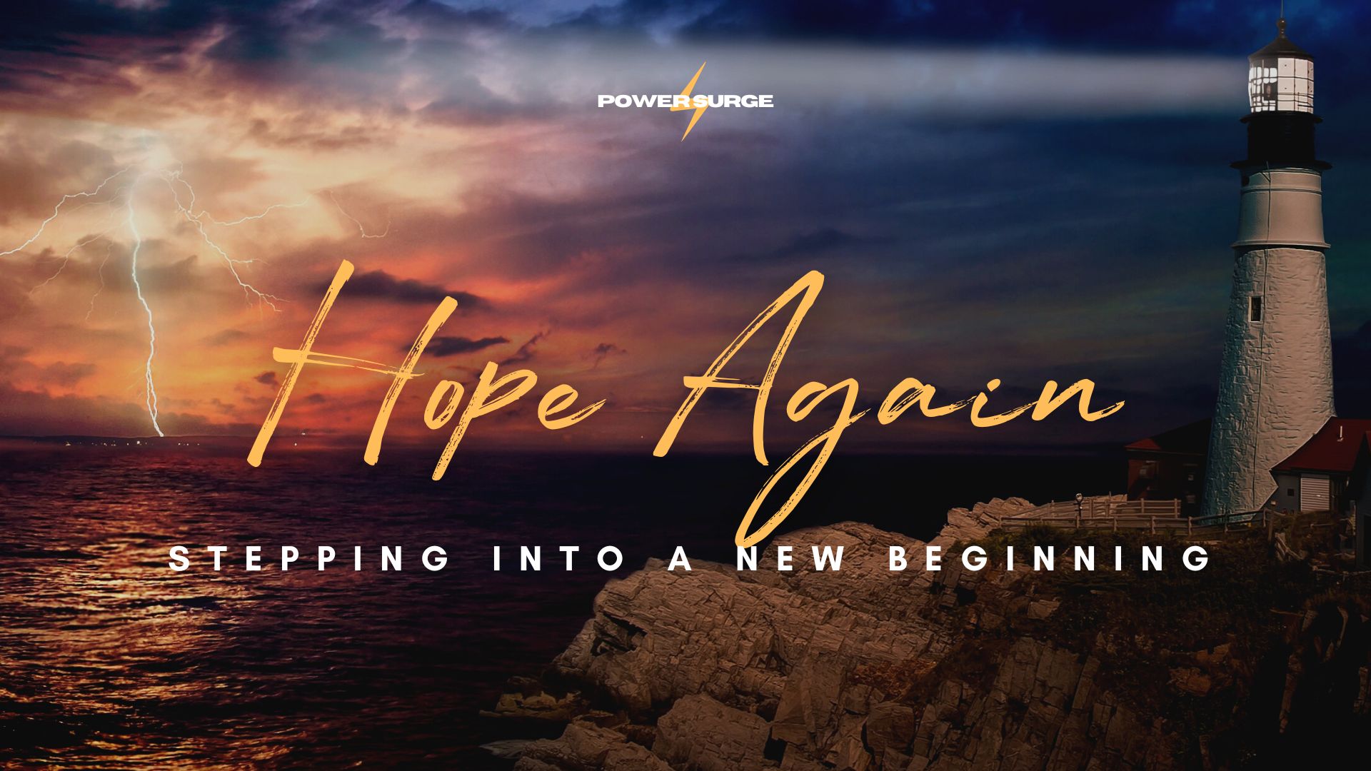 Power Surge: Hope Again - Chris Hayward (8/17)