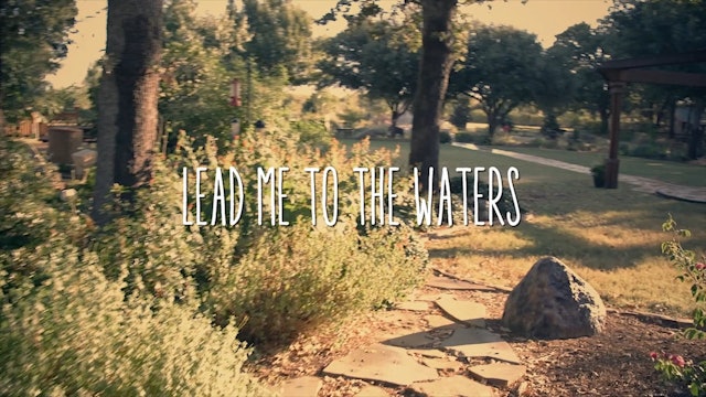 Lead Me To the Waters
