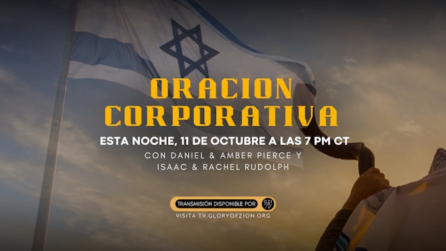 [Espanol] Corporate Prayer - Daniel & Amber Pierce (10/11)