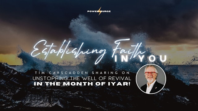 Power Surge (05/04) - Unstopping the Well of Revival in the Month of Iyar!