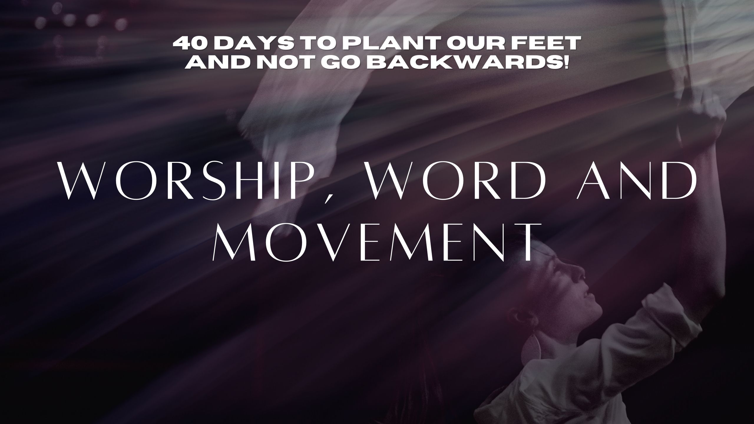 Worship, Word, and Movement (9/08)