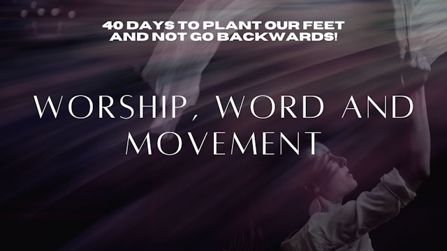 Worship, Word, and Movement (9/08)