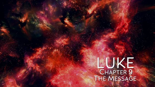 The Book of Luke - Chapter 9