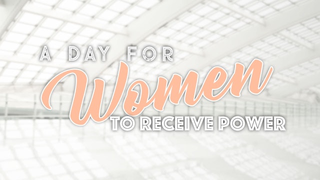 A Day for Women to Receive Power